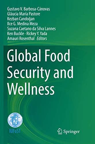 Beispielbild fr Global Food Security and Wellness. zum Verkauf von Antiquariat im Hufelandhaus GmbH  vormals Lange & Springer