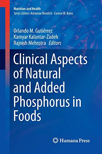 Imagen de archivo de Clinical Aspects of Natural and Added Phosphorus in Foods (Nutrition and Health) a la venta por Lucky's Textbooks