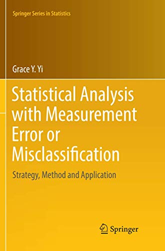 9781493982578: Statistical Analysis with Measurement Error or Misclassification: Strategy, Method and Application (Springer Series in Statistics)