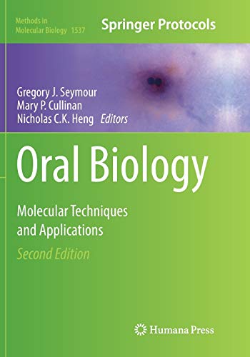 Imagen de archivo de Oral Biology: Molecular Techniques and Applications: 1537 (Methods in Molecular Biology) a la venta por Homeless Books