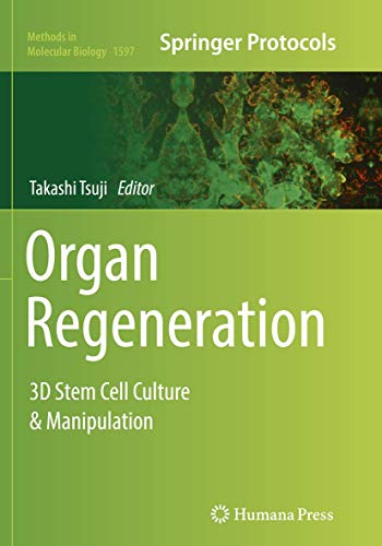Stock image for Organ Regeneration: 3D Stem Cell Culture & Manipulation (Methods in Molecular Biology) for sale by Chiron Media