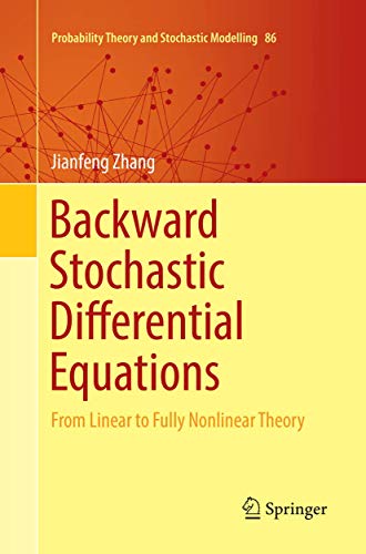 9781493984329: Backward Stochastic Differential Equations: From Linear to Fully Nonlinear Theory: 86