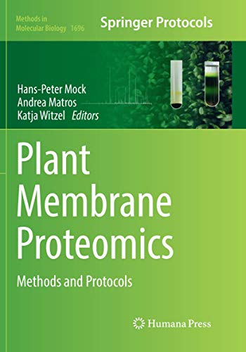 Stock image for Plant Membrane Proteomics: Methods and Protocols (Methods in Molecular Biology, 1696) for sale by Mispah books