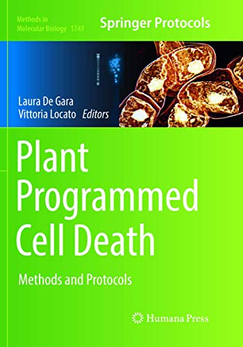 9781493985395: Plant Programmed Cell Death: Methods and Protocols: 1743 (Methods in Molecular Biology)