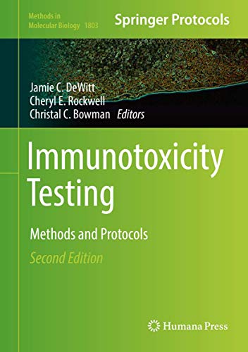 Stock image for Immunotoxicity Testing: Methods and Protocols (Methods in Molecular Biology, 1803) for sale by SpringBooks