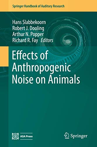 Immagine dell'editore per Effects of Anthropogenic Noise on Animals (Springer Handbook of Auditory Research, 66) venduto da Ria Christie Collections
