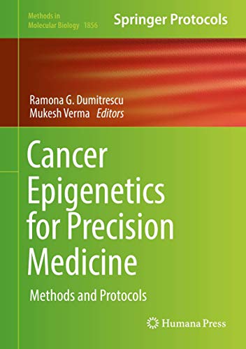 9781493987504: Cancer Epigenetics for Precision Medicine: Methods and Protocols: 1856