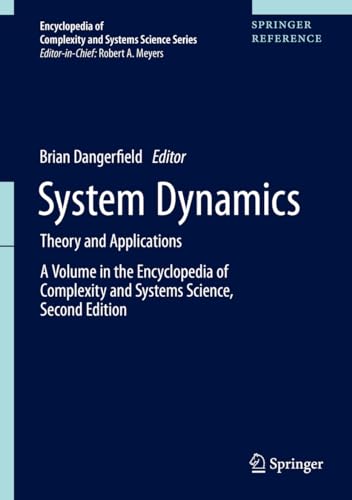 Stock image for System Dynamics: Theory and Applications (Encyclopedia of Complexity and Systems Science Series) for sale by GF Books, Inc.