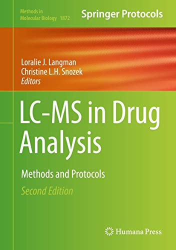 9781493988228: LC-MS in Drug Analysis: Methods and Protocols (Methods in Molecular Biology, 1872)