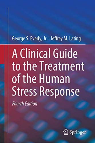 

Clinical Guide to the Treatment of the Human Stress Response