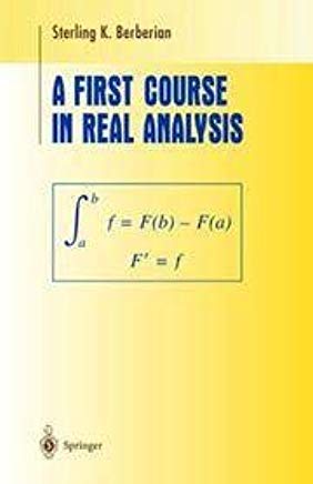 9781493991044: First Course In Real Analysis