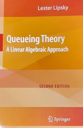 Immagine dell'editore per Queueing Theory: A Linear Algebraic Approach venduto da Majestic Books