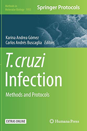 9781493991471: T. cruzi Infection: Methods and Protocols: 1955 (Methods in Molecular Biology)