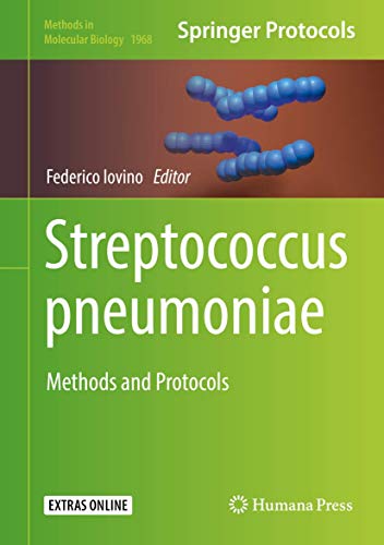 9781493991983: Streptococcus pneumoniae: Methods and Protocols: 1968 (Methods in Molecular Biology)