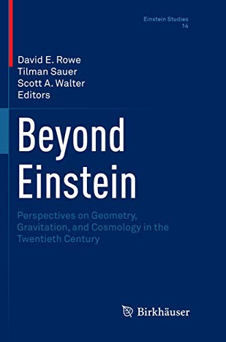 9781493992638: Beyond Einstein: Perspectives on Geometry, Gravitation, and Cosmology in the Twentieth Century: 14