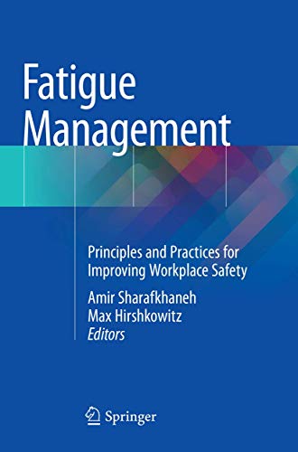Stock image for Fatigue Management: Principles and Practices for Improving Workplace Safety for sale by Mispah books