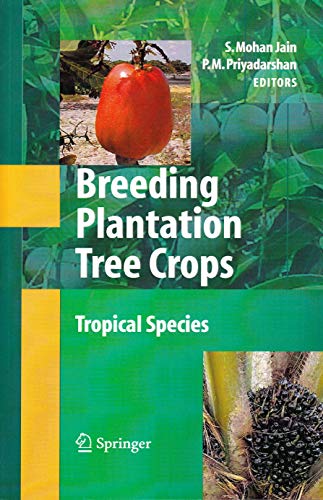 Imagen de archivo de Breeding Plantation Tree Crops: Tropical Species a la venta por dsmbooks