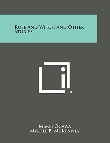 Imagen de archivo de Rose and Witch and Other Stories a la venta por Lucky's Textbooks