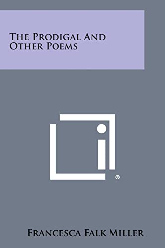 Beispielbild fr The Prodigal and Other Poems zum Verkauf von PBShop.store US