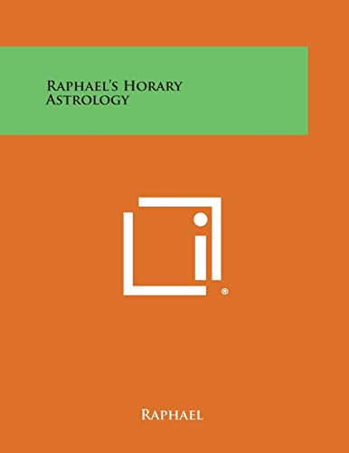 Stock image for Raphael's Horary Astrology for sale by Lucky's Textbooks