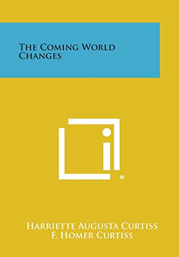Stock image for The Coming World Changes for sale by Lucky's Textbooks