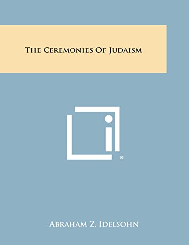Stock image for The Ceremonies of Judaism for sale by Lucky's Textbooks