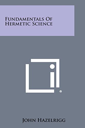 Imagen de archivo de Fundamentals of Hermetic Science a la venta por Lucky's Textbooks