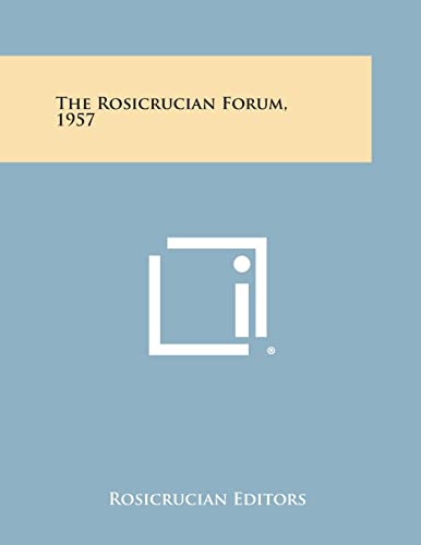 Stock image for The Rosicrucian Forum, 1957 for sale by Lucky's Textbooks