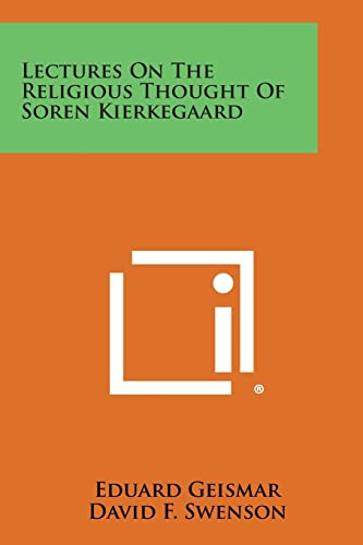 9781494022594: Lectures on the Religious Thought of Soren Kierkegaard
