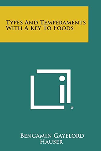 Beispielbild fr Types and Temperaments with a Key to Foods zum Verkauf von PBShop.store US