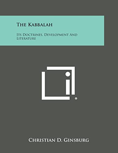 9781494025342: The Kabbalah: Its Doctrines, Development and Literature