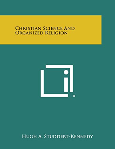 Stock image for Christian Science and Organized Religion for sale by Lucky's Textbooks