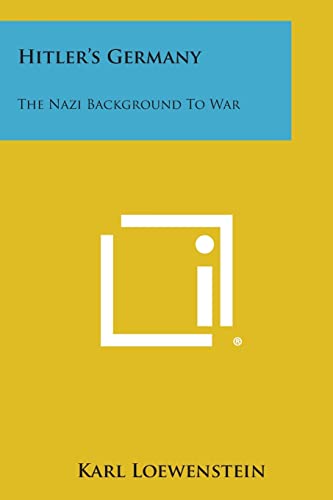 9781494037918: Hitler's Germany: The Nazi Background to War