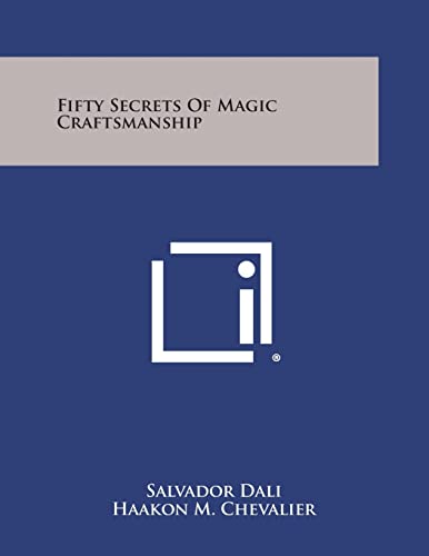 Imagen de archivo de Fifty Secrets of Magic Craftsmanship a la venta por Lucky's Textbooks