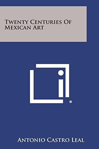 Stock image for Twenty Centuries of Mexican Art for sale by Lucky's Textbooks