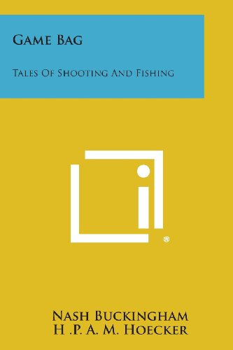 Stock image for Game Bag Tales of Shooting and Fishing for sale by PBShop.store UK