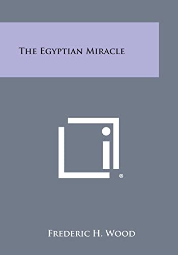 Stock image for The Egyptian Miracle for sale by Lucky's Textbooks