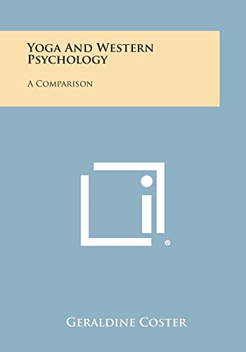 Beispielbild fr Yoga and Western Psychology: A Comparison zum Verkauf von Lucky's Textbooks