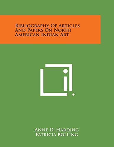 9781494066208: Bibliography of Articles and Papers on North American Indian Art
