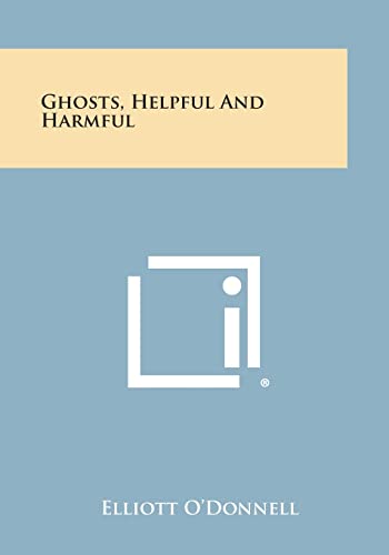 Stock image for Ghosts, Helpful and Harmful for sale by Lucky's Textbooks