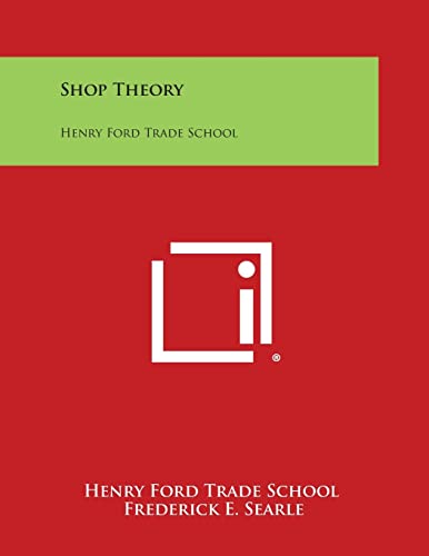 9781494069520: Shop Theory: Henry Ford Trade School