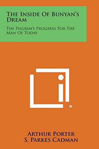 Imagen de archivo de The Inside of Bunyan's Dream: The Pilgrim's Progress for the Man of Today a la venta por Lucky's Textbooks