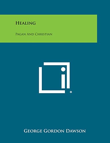 Stock image for Healing: Pagan and Christian for sale by Lucky's Textbooks