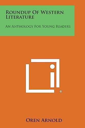 Stock image for Roundup of Western Literature: An Anthology for Young Readers for sale by Lucky's Textbooks