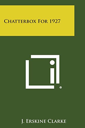 Stock image for Chatterbox for 1927 for sale by THE SAINT BOOKSTORE