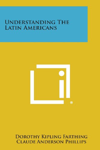 Beispielbild fr Understanding the Latin Americans zum Verkauf von Lucky's Textbooks