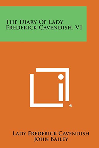 Beispielbild fr The Diary of Lady Frederick Cavendish, V1 zum Verkauf von Lucky's Textbooks