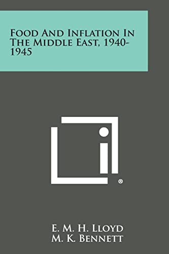 Beispielbild fr Food and Inflation in the Middle East, 1940-1945 zum Verkauf von Lucky's Textbooks