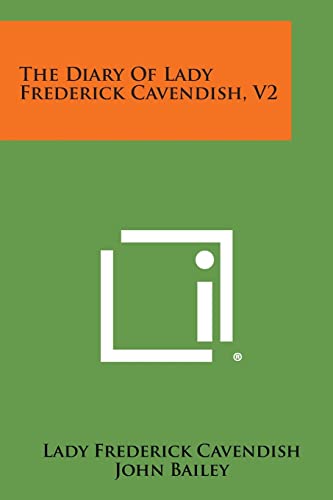 Beispielbild fr The Diary of Lady Frederick Cavendish, V2 zum Verkauf von Lucky's Textbooks