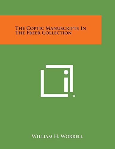 9781494109578: The Coptic Manuscripts in the Freer Collection